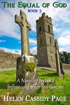 The Equal of God: Book 3, An Irish Family Historical Saga (eBook, ePUB) - Page, Helen Cassidy