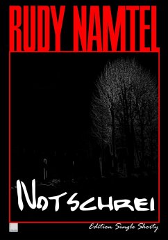 Cover Notschrei: Edition Single Shorty (eBook, ePUB)