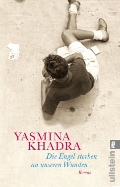 Die Engel sterben an unseren Wunden (eBook, ePUB) - Khadra, Yasmina