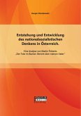 Entstehung und Entwicklung des nationalsozialistischen Denkens in Österreich: Eine Analyse von Martin Pollacks "Der Tote im Bunker. Bericht über meinen Vater" (eBook, PDF)