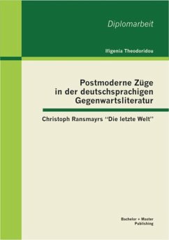 Postmoderne Züge in der deutschsprachigen Gegenwartsliteratur: Christoph Ransmayrs 