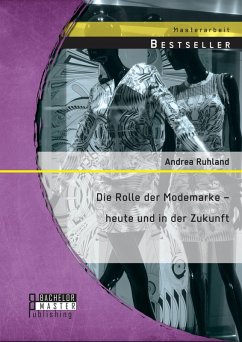 Die Rolle der Modemarke - heute und in der Zukunft (eBook, PDF) - Ruhland, Andrea