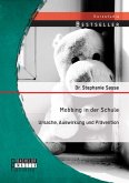 Mobbing in der Schule: Ursache, Auswirkung und Prävention (eBook, PDF)