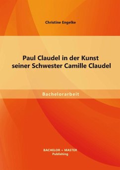 Cover Paul Claudel in der Kunst seiner Schwester Camille Claudel (eBook, PDF)