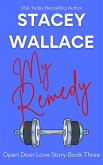 My Remedy (Open Door Love Story, #3) (eBook, ePUB) My Remedy (Open Door Love Story, #3) (eBook, ePUB)