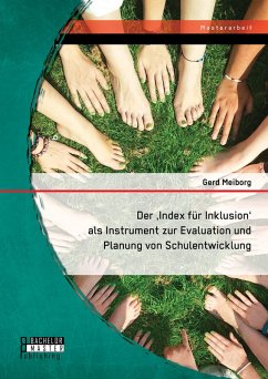 Der ,Index für Inklusion' als Instrument zur Evaluation und Planung von Schulentwicklung (eBook, PDF) - Meiborg, Gerd