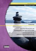 Balanced Scorecard und strategischer Managementprozess: Eine Konzeption für die ambulante Jugendhilfeeinreichtung (eBook, PDF)