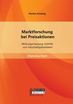 Marktforschung bei Preisaktionen: Wirkungsmessung mithilfe von Haushaltspaneldaten (eBook, PDF) - Griesing, Markus