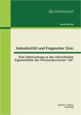 Indexikalität und Fregescher Sinn: Eine Untersuchung zu den referentiellen Eigenschaften des Personalpronomen "ich" (eBook, PDF)