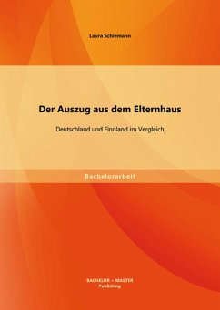 Der Auszug aus dem Elternhaus: Deutschland und Finnland im Vergleich (eBook, PDF) - Schiemann, Laura