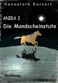 Anika Die Mondscheinstute (eBook, ePUB)