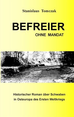 Befreier ohne Mandat (eBook, ePUB) - Tomczak, Stanislaus