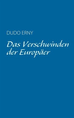 Das Verschwinden der Europäer (eBook, ePUB) - Erny, Dudo