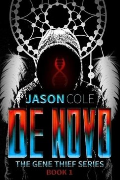 De Novo (The Gene Thief Series Book 1) (eBook, ePUB) - Cole, Jason