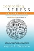 Controlling Stress in Your Life (eBook, ePUB)