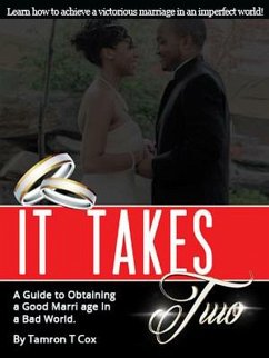 It Takes Two: A Guide To Obtaining a Good Marriage in a Bad World (eBook, ePUB) - Cox, Tamron