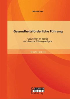 Cover Gesundheitsförderliche Führung: Gesundheit im Betrieb als lohnende Führungsaufgabe (eBook, PDF)