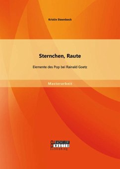 Sternchen, Raute: Elemente des Pop bei Rainald Goetz (eBook, PDF) - Steenbock, Kristin