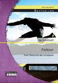 Parkour: Eine Chance für den Schulsport (eBook, PDF)