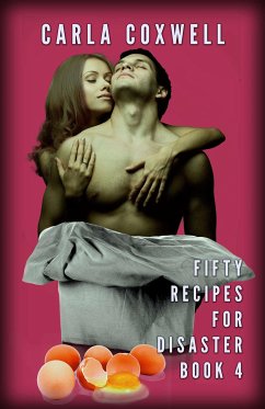 Fifty Recipes For Disaster - Book 4 (eBook, ePUB) - Coxwell, Carla