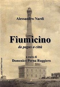 Fiumicino da pagus a città (eBook, ePUB) - Nardi, Alessandro