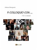 A colloquio con... vite in musica (eBook, PDF)