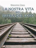 La nostra vita nel Sutra del Loto (eBook, ePUB)