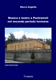Musica e teatro a Pontremoli nel secondo periodo lorenese (eBook, ePUB)