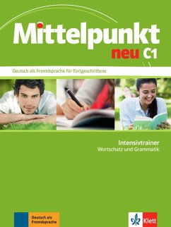 Mittelpunkt neu C1. Intensivtrainer - Wortschatz und Grammatik - Doubek, Margit;Hohmann , Sandra;Mautsch, Klaus