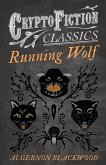 Running Wolf (Cryptofiction Classics - Weird Tales of Strange Creatures)