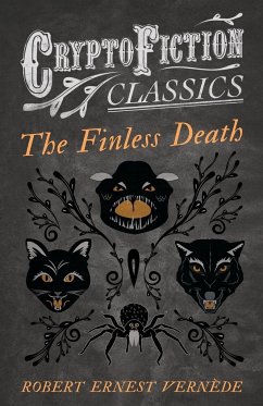 The Finless Death (Cryptofiction Classics) - Vernede, Robert Ernest