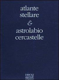 Cover Atlante stellare. Con astrolabio cercastelle