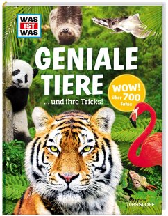 WAS IST WAS Geniale Tiere ... und ihre Tricks - Weller-Essers, Andrea