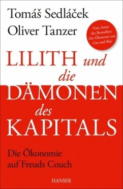 Lilith und die Dämonen des Kapitals - Sedlacek, Tomas;Tanzer, Oliver