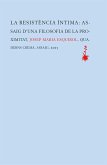 La resistència íntima : Assaig d'una filosofia de la proximitat