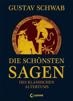 Die schönsten Sagen des klassischen Altertums - Schwab, Gustav