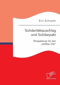 Solidaritätszuschlag und Solidarpakt: Perspektiven für den 