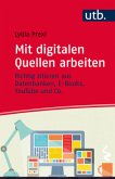 Mit digitalen Quellen arbeiten