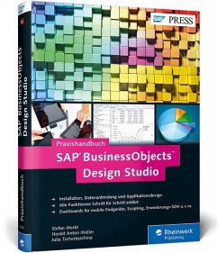 SAP BusinessObjects Design Studio - Merkt, Stefan; Müller, Harald Anton; Tscherkaschina, Julia