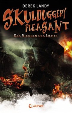 Das Sterben des Lichts / Skulduggery Pleasant Bd.9 - Landy, Derek