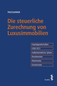Cover Die steuerliche Zurechnung von Luxusimmobilien
