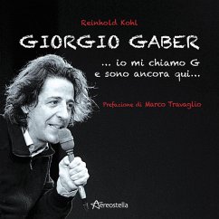 Giorgio Gaber...io mi chiamo G e sono ancora qui... - Kohl, Reinhold