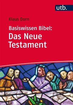 Basiswissen Bibel: Das Neue Testament - Dorn, Klaus