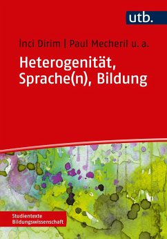 Heterogenität, Sprache(n), Bildung - Dirim, Inci;Mecheril, Paul