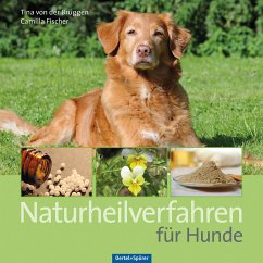 Naturheilverfahren für Hunde - Brüggen, Tina von der;Fischer, Camilla