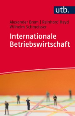 Internationale Betriebswirtschaft - Brem, Alexander; Heyd, Reinhard; Schmeisser, Wilhelm
