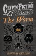 The Worm (Cryptofiction Classics -... - Bild 1