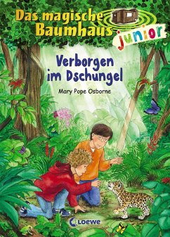 Verborgen im Dschungel / Das magische Baumhaus junior Bd.6 - Osborne, Mary Pope