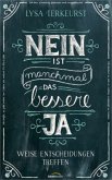 Nein ist manchmal das bessere Ja Nein ist manchmal das bessere Ja