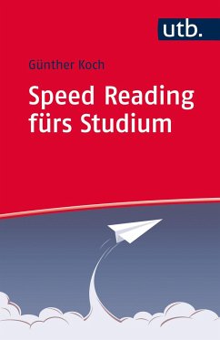 Speed Reading fürs Studium - Koch, Günther